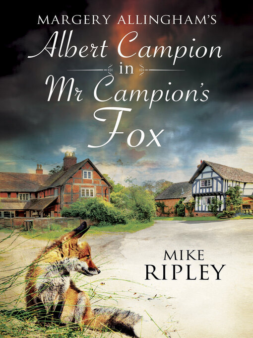 Title details for Mr. Campion's Fox by Mike Ripley - Wait list